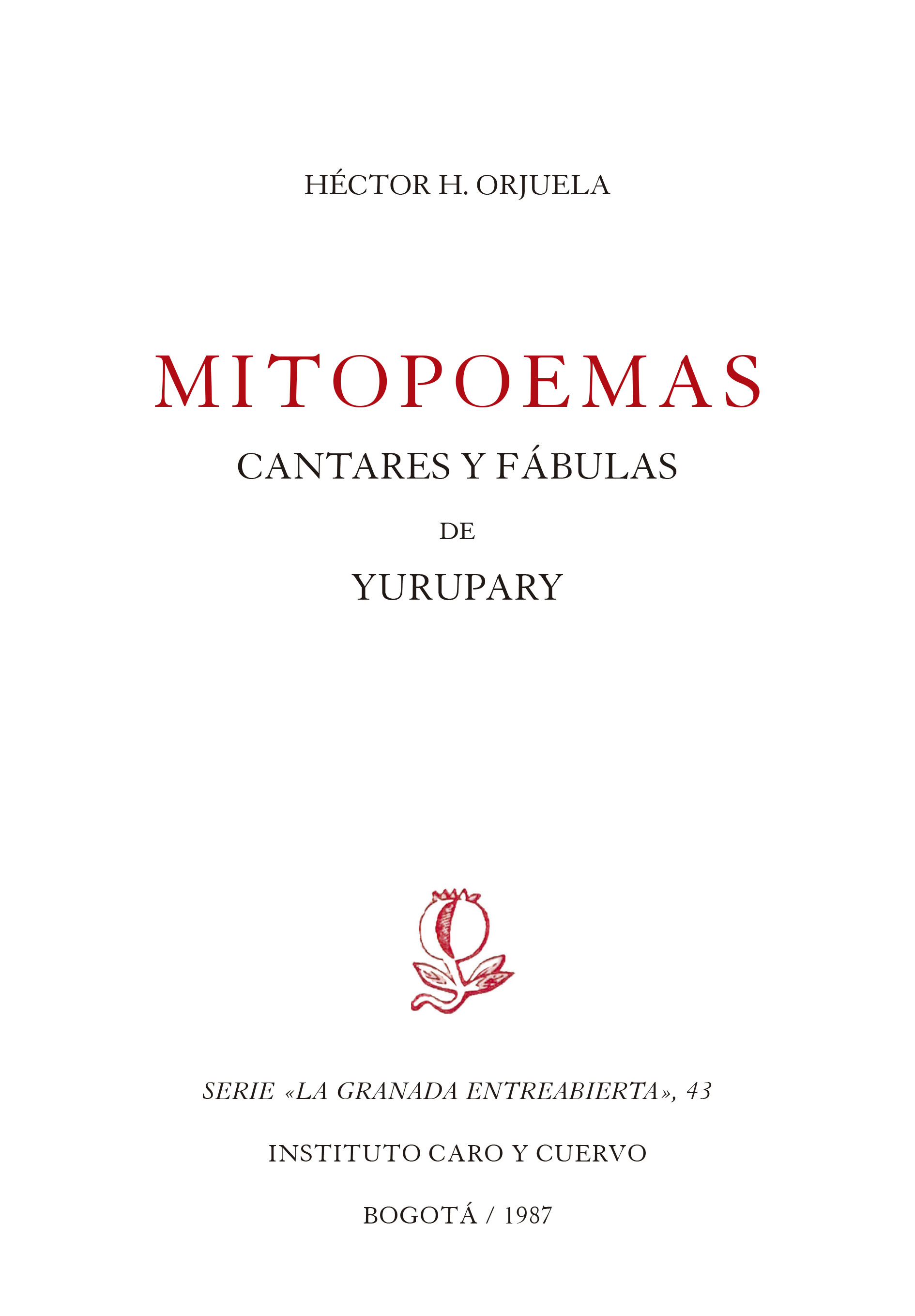 Mitopoemas: cantares y fábulas de Yurupary